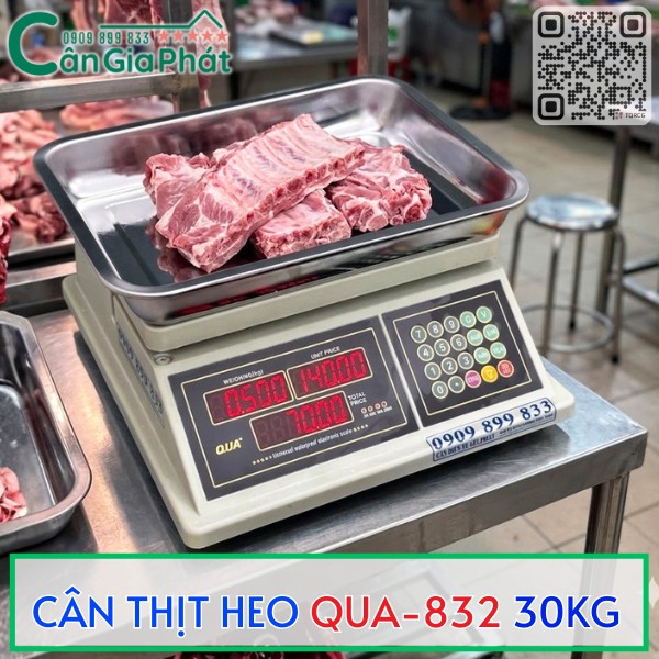 CÂN BÁN THỊT QUA-832 30KG