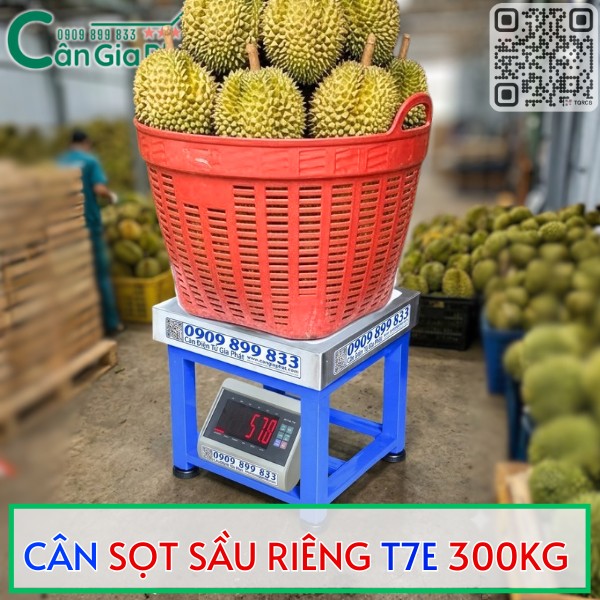 CÂN SỌT SẦU RIÊNG T7E 300KG